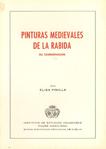 Imagen de archivo de PINTURAS MEDIEVALES DE LA RABIDA. SU CONSERVA a la venta por Iridium_Books