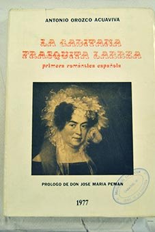 Imagen de archivo de La gaditana Frasquita Larrea, primera roma?ntica espan?ola (Spanish Edition) a la venta por Iridium_Books