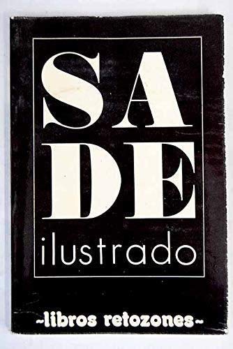 Imagen de archivo de Sade ilustrado a la venta por LibroUsado | TikBooks