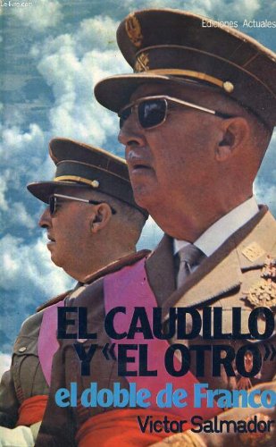 Imagen de archivo de El Caudillo y "el Otro" a la venta por Hamelyn