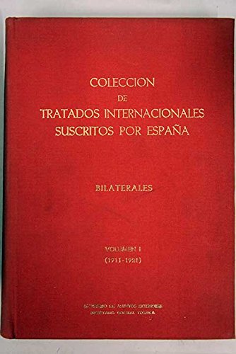 ColecciÃ³n de Tratados Internacionales suscritos por EspaÃ±a (1933-1935): bilaterales (9788485290024) by Ministerio De Asuntos Exteriores Y De CooperaciÃ³n
