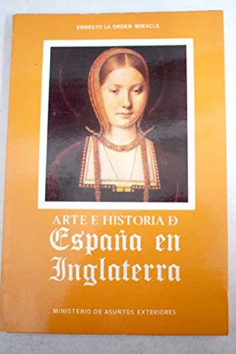 Imagen de archivo de Arte e historia de Espan?a en Inglaterra (Spanish Edition) a la venta por Iridium_Books