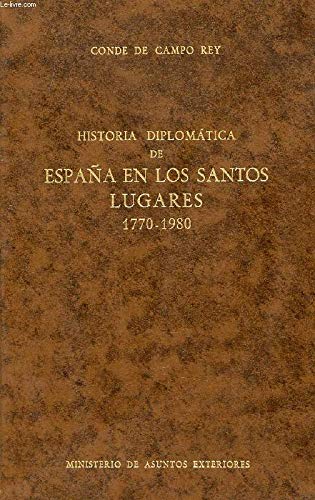 Imagen de archivo de Historia diploma?tica de Espan?a en los santos lugares, 1770-1980 (Spanish Edition) a la venta por Iridium_Books