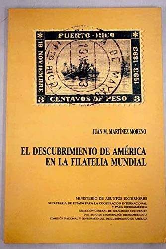 9788485290451: El descubrimiento de América en la filatelia mundial (Spanish Edition)