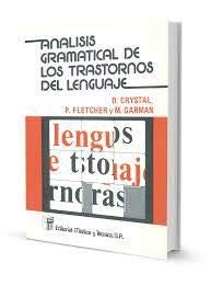 Imagen de archivo de ANLISIS GRAMATICAL DE LOS TRANSTORNOS DEL LENGUAJE a la venta por Zilis Select Books