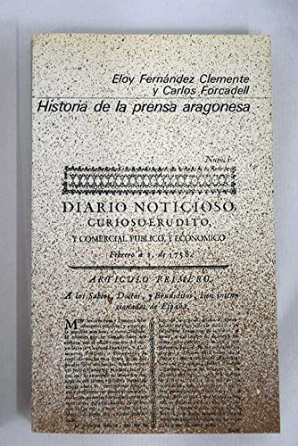Stock image for HISTORIA DE LA PRENSA ARAGONESA for sale by Iridium_Books