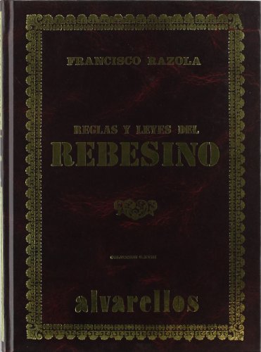 9788485311736: Reglas y Leyes Del Rebesino (Coleccin Facsmiles S. XVIII)