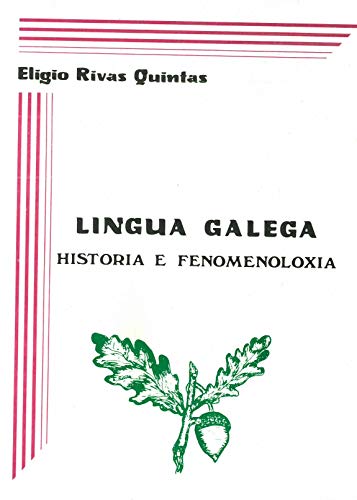 9788485311798: Lingua galega: Historia e fenomenoloxia