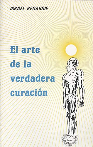 9788485316328: El arte de la verdadera curacion