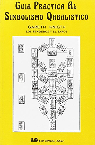 9788485316519: Gua prctica al Simbolismo Cabalstico, tomo II: Las esferas y el Tarot: 2 (CRISOPEYA)