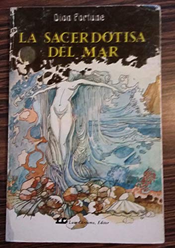 Sacerdotiza del Mar, La (Spanish Edition) (9788485316700) by Dion Fortume