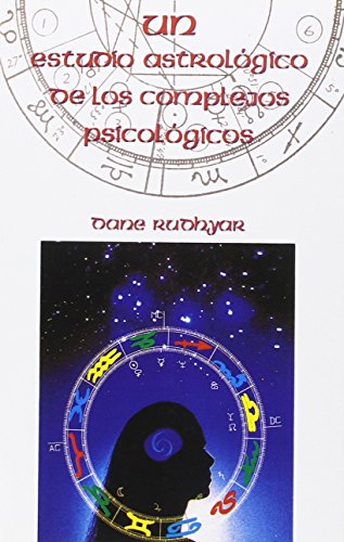 9788485316823: Un estudio astrologico de los complejos psicol=gicos (CRISOPEYA)