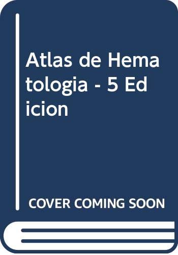 Imagen de archivo de Atlas de Hematologia - 5 Edicion (Spanish Edition) a la venta por Iridium_Books