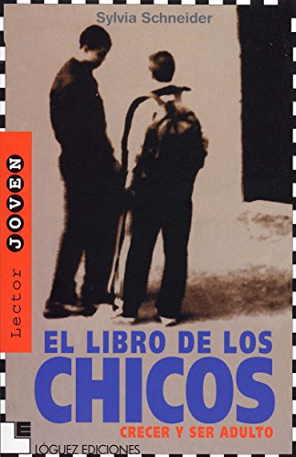 Stock image for El Libro de los Chicos: Crecer y Ser Adulto for sale by Hamelyn