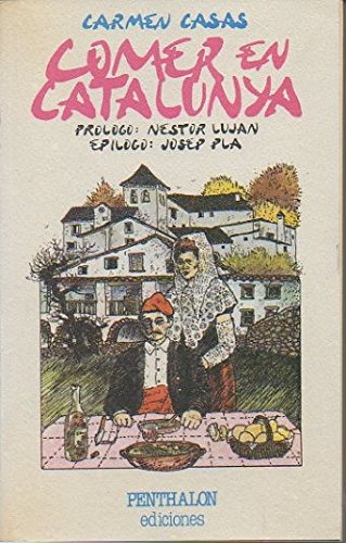 9788485337248: Comer en Catalunya. Prlogo de Nstor Lujn. Eplogo de Josep Pl.