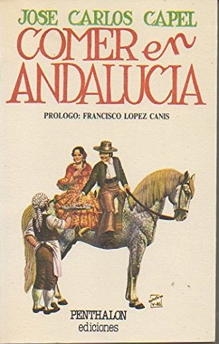 Imagen de archivo de Comer en Andaluca a la venta por Librera Prez Galds