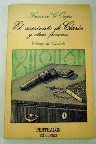 Beispielbild fr El asesinato de Clarn y otras ficciones zum Verkauf von Ammareal