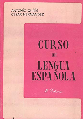 Curso de lengua española - Hernández Alonso, César; Quilis, Antonio (1933-2003)