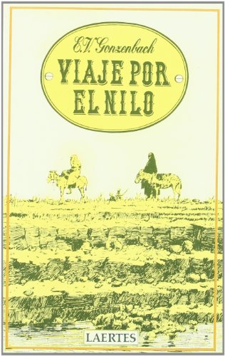 Viaje por el Nilo - Gonzenbach, E. V.