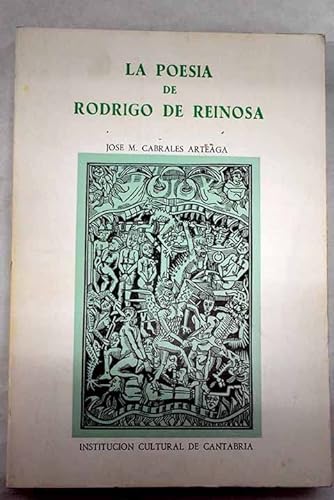 LA POESIA DE RODRIGO DE REINOSA - CABRALES ARTEAGA, J. M.