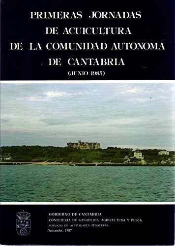 Beispielbild fr Primeras Jornadas de Acuicultura de la Comunidad Autnoma de Cantabria (Junio 1985) zum Verkauf von Libros Ramban