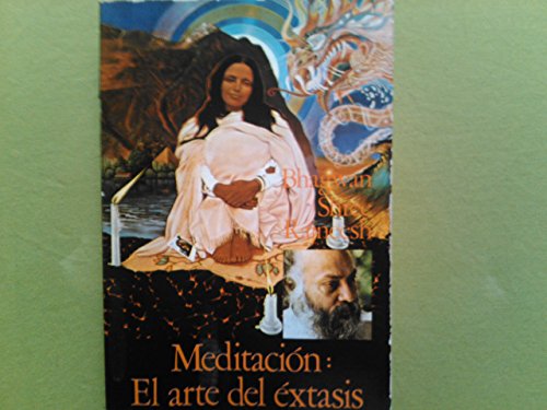 Meditación: el arte del éxtasis - Bhagwan Shree Rajneesh