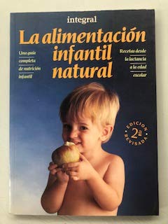 Imagen de archivo de Integral 17 alimentacion infantil natural, la a la venta por medimops