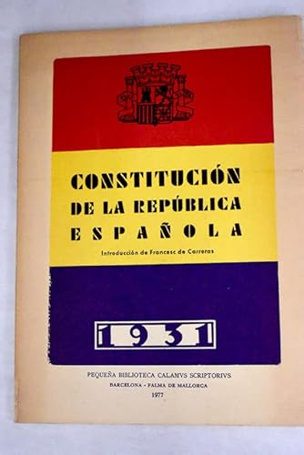 Imagen de archivo de Constitucio?n de la Repu?blica espan?ola (Pequen?a biblioteca Calamus scriptorius) (Spanish Edition) a la venta por Iridium_Books