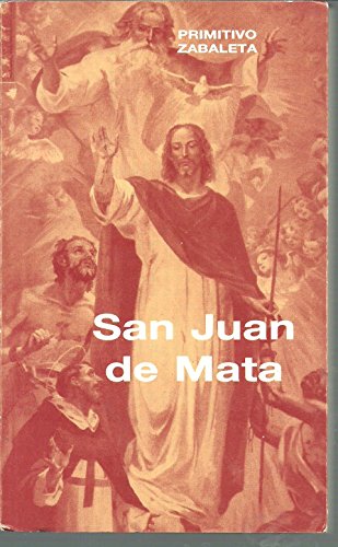 9788485376131: Juan de Mata, San: Fundador de la Orden de la Santa Trinidad y de los cautivos (Testigos)