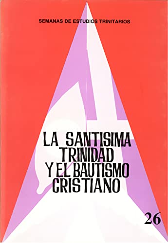 Beispielbild fr SANTISIMA TRINIDAD Y EL BAUTISMO CRISTIANO zum Verkauf von Siglo Actual libros