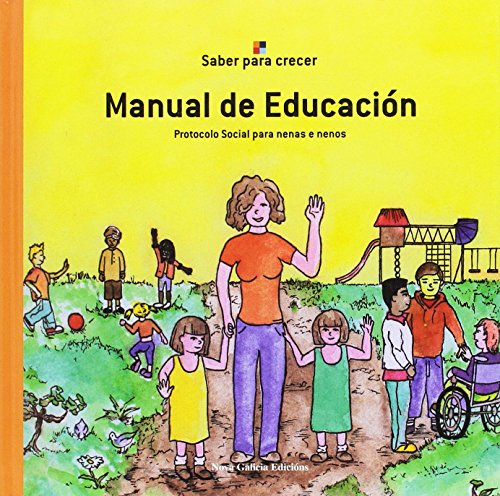 Imagen de archivo de MANUAL DE EDUCACIN. PROTOCOLO SOCIAL PARA NENAS E NENOS (MANUAIS) a la venta por La Casa de los Libros