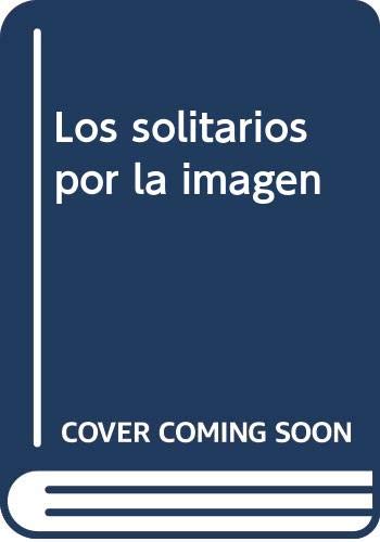 Stock image for SOLITARIOS POR LA IMAGEN,LOS for sale by AG Library