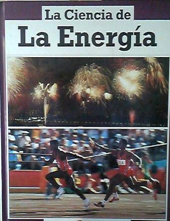 Imagen de archivo de LA Ciencia De LA Energia (LA CIENCIA/UNDERSTANDING ENERGY) (Spanish Edition) a la venta por Iridium_Books
