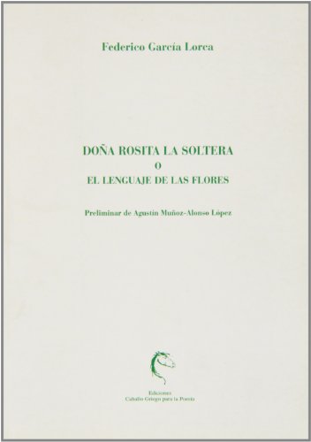 Beispielbild fr Dona rosita la soltera Garca Lorca, Federico zum Verkauf von Iridium_Books