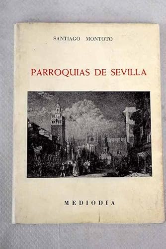 Imagen de archivo de Parroquias de Sevilla y nueva semblanza de Becquer. Prlogo, seleccin y notas de Daniel Pineda Novo. a la venta por La Librera, Iberoamerikan. Buchhandlung