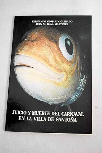 Imagen de archivo de Juicio y muerte del carnaval en lavilla de santoa (Cantabria) a la venta por Libros Ramban
