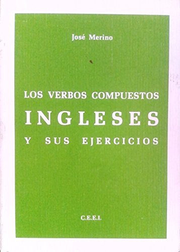 Beispielbild fr Los Verbos Compuestos Ingleses y Sus Ejercicios zum Verkauf von medimops