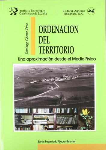 Imagen de archivo de ORDENACION DEL TERRITORIO: UNA APROXIMACION DESDE EL MEDIO FISICO a la venta por KALAMO LIBROS, S.L.