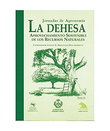 Imagen de archivo de DEHESA:APROVECHAMIENTO SOSTENIBLE RECURSOS NATURALES a la venta por Agapea Libros