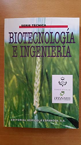 Imagen de archivo de BIOTECNOLOGIA E INGENIERIA (VI PREMIO ELADIO ARANDA 1999) a la venta por AG Library