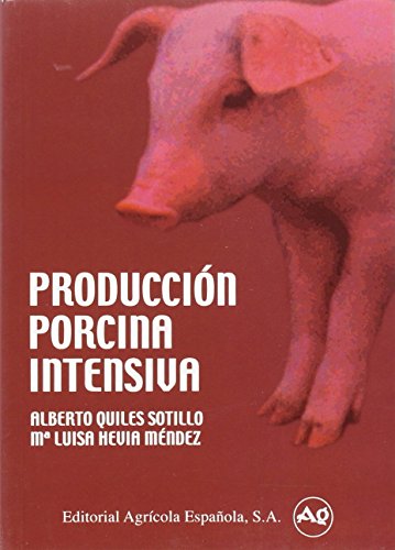 Imagen de archivo de PRODUCCION PORCINA INTENSIVA a la venta por KALAMO LIBROS, S.L.