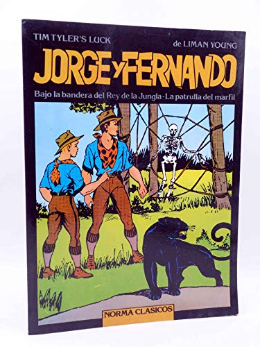 Beispielbild fr Jorge y Fernando - Bajo la bandera del Rey de la Jungle / La patrulla del marfil ( Norma Clasicos 1 ). zum Verkauf von Buchhandlung&Antiquariat Arnold Pascher