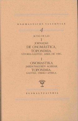 9788485479597: I Onomastika Jardunaldiak. Toponimia (Onomasticon Vasconiae) (Basque and Spanish Edition)