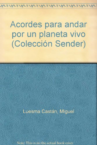 Beispielbild fr Acordes Para Andar Por Un Planeta Vivo zum Verkauf von Librera Gonzalez Sabio