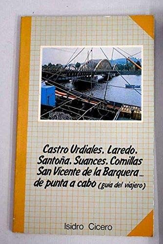 Stock image for Castro Urdiales, Laredo, Santoa, Suances, Comillas, San Vicente de la Barquera de punta a cabo (guia del viajero) for sale by Libros Antuano