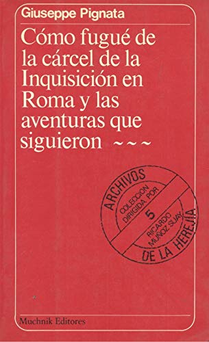 9788485501526: COMO FUGUE DE LA CARCEL DE LA INQUISICION EN ROMA Y LAS AVENTURAS QUE SIGUIERON