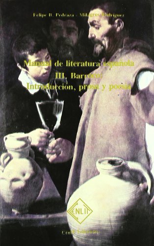 9788485511051: (III) manual de literatura espaola, III: barroco: int., prosa y poesia