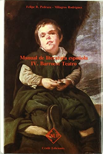 9788485511068: Manual de literatura espaola. Tomo IV. Barroco, teatro (ESTUDIOS Y ENSAYOS LITERARIOS)