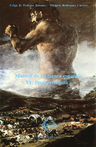 9788485511082: (VI) manual de literatura espaola, VI: epoca romantica