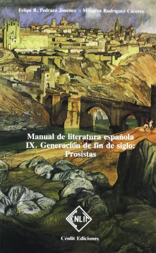 Stock image for (IX) manual de literatura espaola, IX: generacion fin de siglo (prosistas) for sale by Ammareal